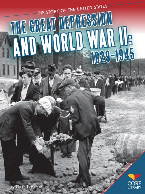 Title details for Great Depression and World War II by Susan E. Hamen - Available